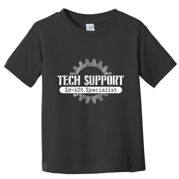 Funny Tech Support Id10t Computer Idiot Joke Toddler T-Shirt