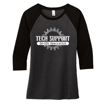 Funny Tech Support Id10t Computer Idiot Joke Women's Tri-Blend 3/4-Sleeve Raglan Shirt