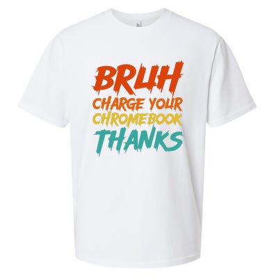 Funny Teacher Sayings Bruh Charge Your Chromebook Thanks Sueded Cloud Jersey T-Shirt