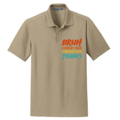 Funny Teacher Sayings Bruh Charge Your Chromebook Thanks Dry Zone Grid Polo