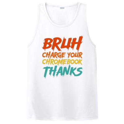 Funny Teacher Sayings Bruh Charge Your Chromebook Thanks PosiCharge Competitor Tank