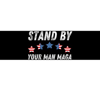 Funny Trump Stand By Your Man Maga 2024 Bumper Sticker