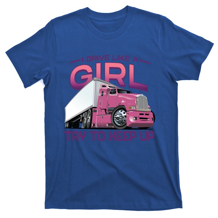 Funny Trucker Semi Big Rig Truck Drivers Cool Gift T-Shirt