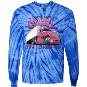 Funny Trucker Semi Big Rig Truck Drivers Cool Gift Tie-Dye Long Sleeve Shirt