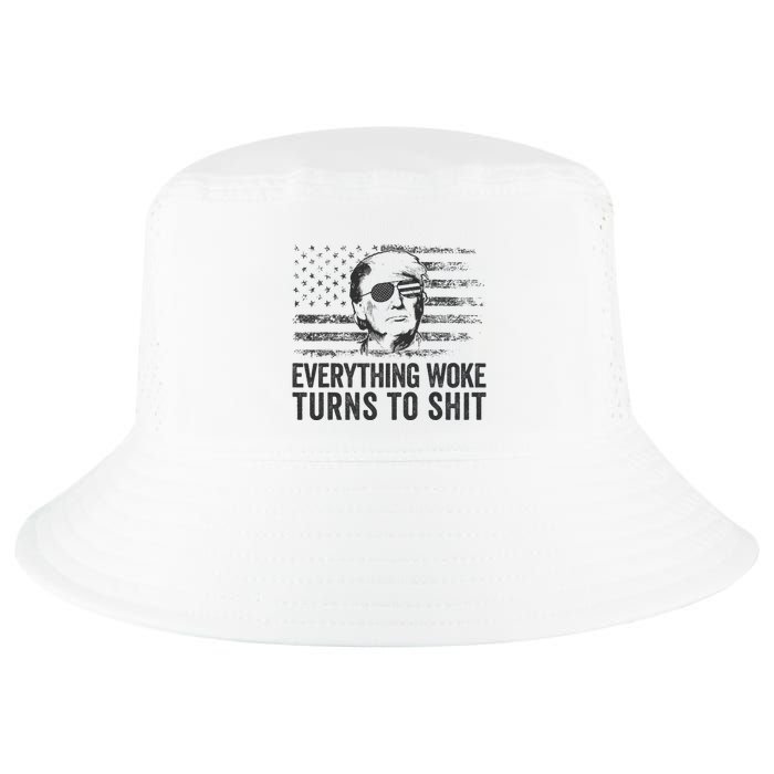 Funny Trump Sayings Everything Woke Turns To Shit Woke Cool Comfort Performance Bucket Hat