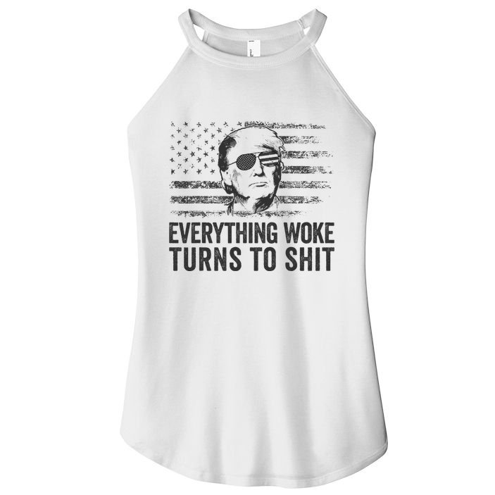 Funny Trump Sayings Everything Woke Turns To Shit Woke Women's Perfect Tri Rocker Tank