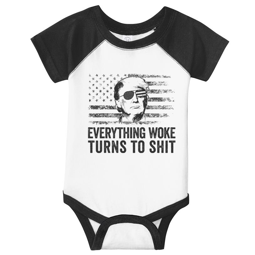 Funny Trump Sayings Everything Woke Turns To Shit Woke Infant Baby Jersey Bodysuit