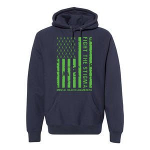 Fight The Stigma Mental Health Awareness Green Usa Flag Premium Hoodie