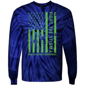 Fight The Stigma Mental Health Awareness Green Usa Flag Tie-Dye Long Sleeve Shirt