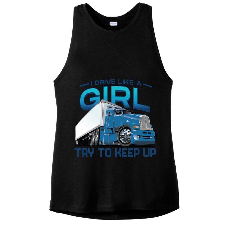 Funny Trucker Semi Big Rig Truck Drivers Cool Gift Ladies PosiCharge Tri-Blend Wicking Tank