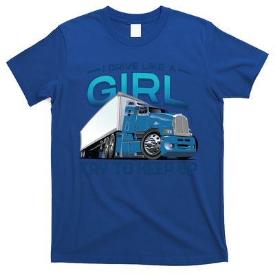 Funny Trucker Semi Big Rig Truck Drivers Cool Gift T-Shirt
