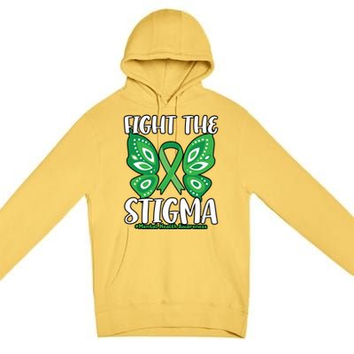 Fight The Stigma Butterfly Tal Health Awareness Gift Premium Pullover Hoodie