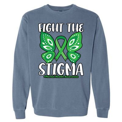 Fight The Stigma Butterfly Tal Health Awareness Gift Garment-Dyed Sweatshirt