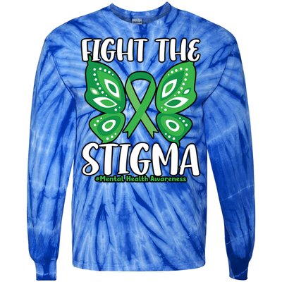 Fight The Stigma Butterfly Tal Health Awareness Gift Tie-Dye Long Sleeve Shirt