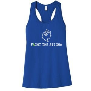 Fight The Stigma Tal Health Awareness Month Gift Women's Racerback Tank