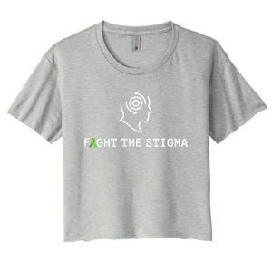 Fight The Stigma Tal Health Awareness Month Gift Women's Crop Top Tee