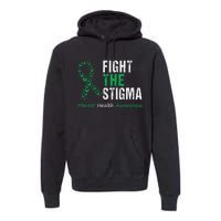 Fight The Stigma Mental Health Awareness Premium Hoodie