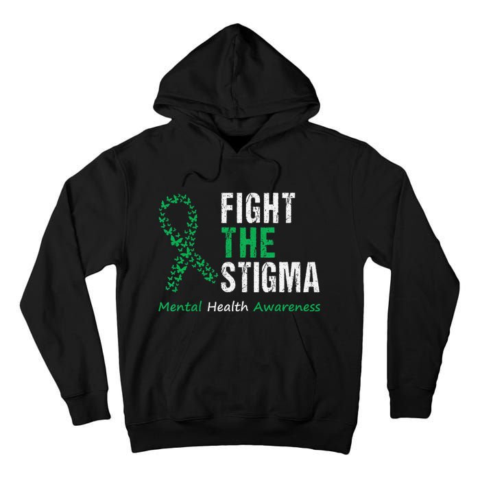 Fight The Stigma Mental Health Awareness Tall Hoodie