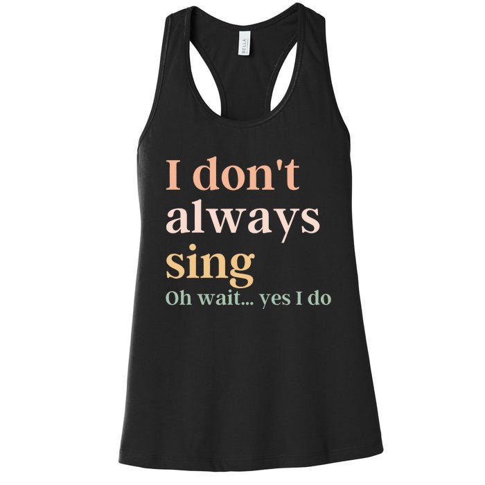 Funny Theatre Singer Music Lover Women's Racerback Tank