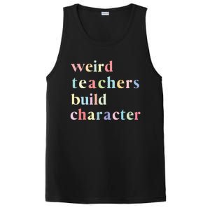 Funny Teacher Sayings Quote Weird Teachers Build Character PosiCharge Competitor Tank