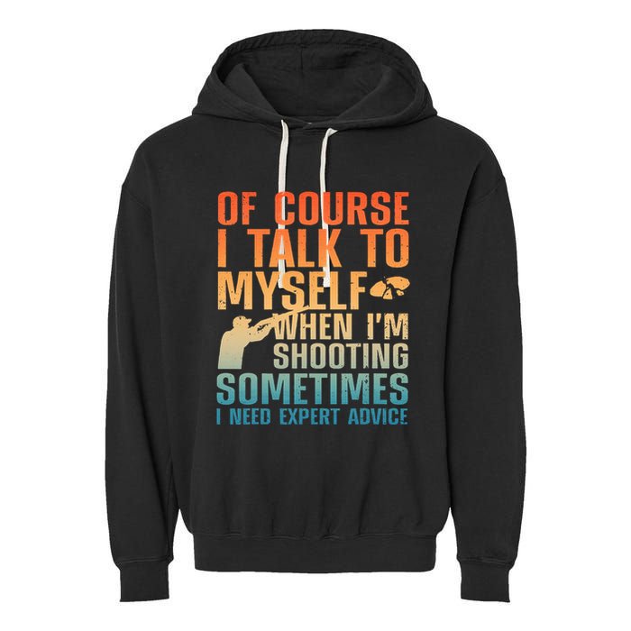 Funny Trap Shooting For Clay Skeet Trap Shooting  Garment-Dyed Fleece Hoodie