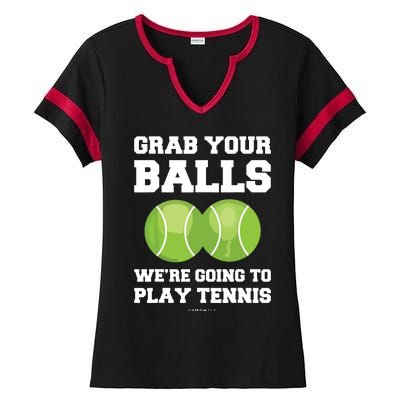 Funny Tennis Shirts Grab Your Balls Were Going To Play Tennis Ladies Halftime Notch Neck Tee