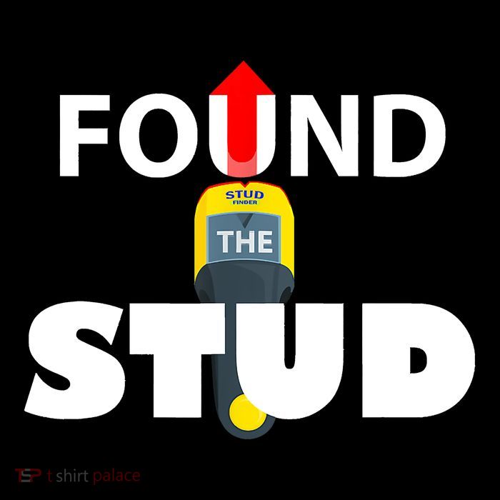 FOUND THE STUD FUNNY Button