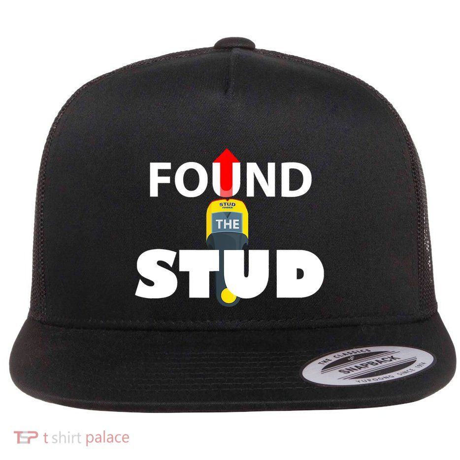 FOUND THE STUD FUNNY Flatbill Hat