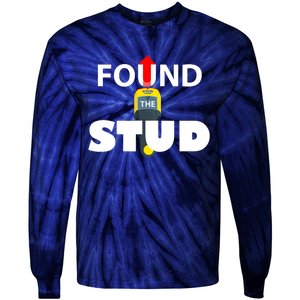 FOUND THE STUD FUNNY Tie-Dye Long Sleeve Shirt