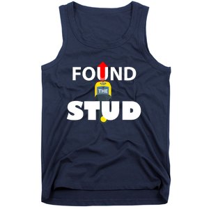 FOUND THE STUD FUNNY Tank Top