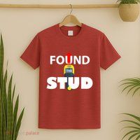 FOUND THE STUD FUNNY T-Shirt