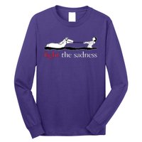 Fight The Sadness Long Sleeve Shirt