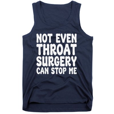 Funny Throat Surgery Throat Operation Recovery Tank Top