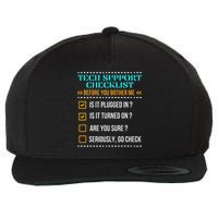 Funny Tech Support Checklist Helpdesk It Guys Computer Geek Wool Snapback Cap