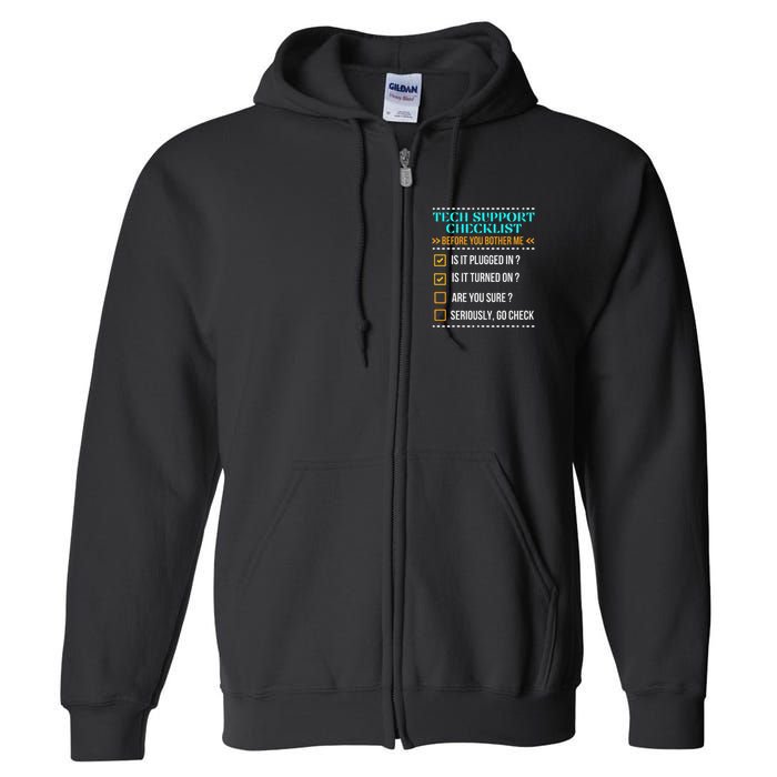 Funny Tech Support Checklist Helpdesk It Guys Computer Geek Full Zip Hoodie