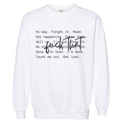 Fuck That Sarcastic Saying Funny Garment-Dyed Sweatshirt