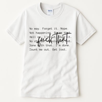 Fuck That Sarcastic Saying Funny Tall T-Shirt