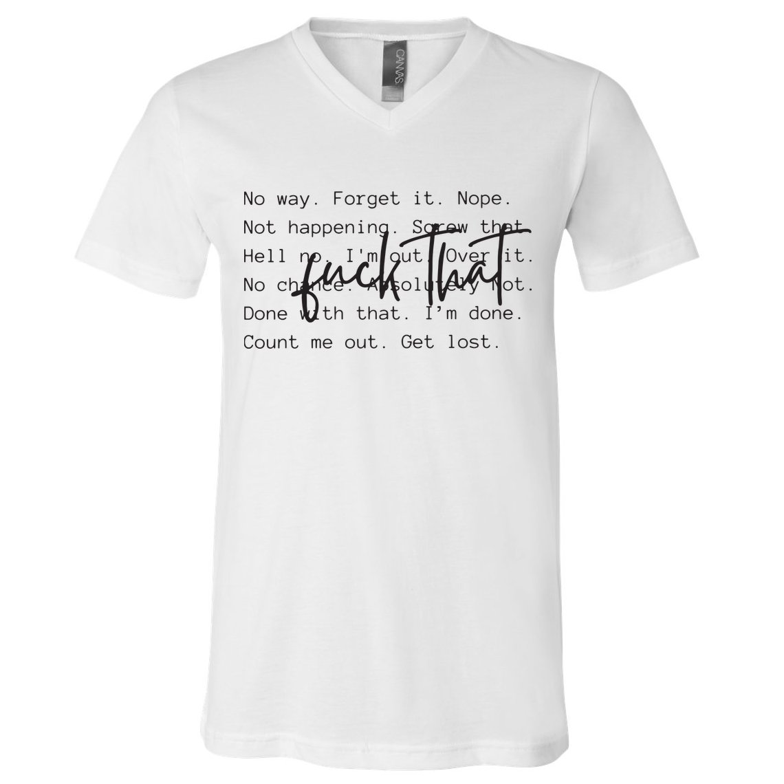 Fuck That Sarcastic Saying Funny V-Neck T-Shirt