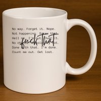 Fuck That Sarcastic Saying Funny 11oz C Handle Ceramic Mug