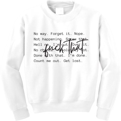 Fuck That Sarcastic Saying Funny Kids Sweatshirt