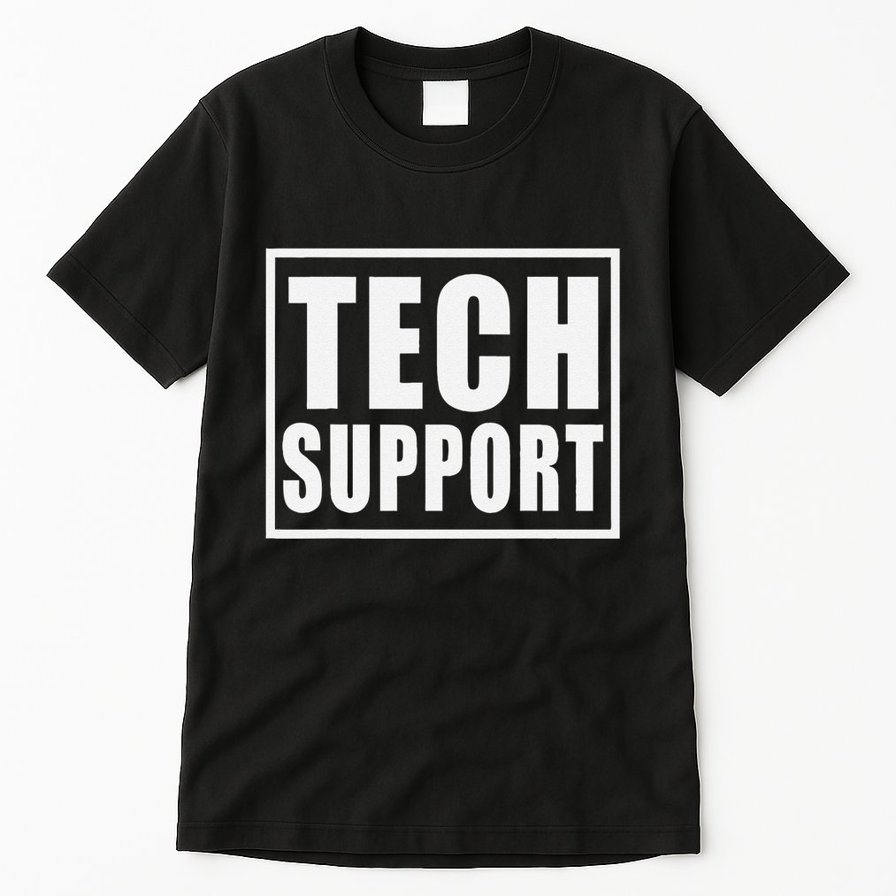Funny Tech Support .Png Tall T-Shirt