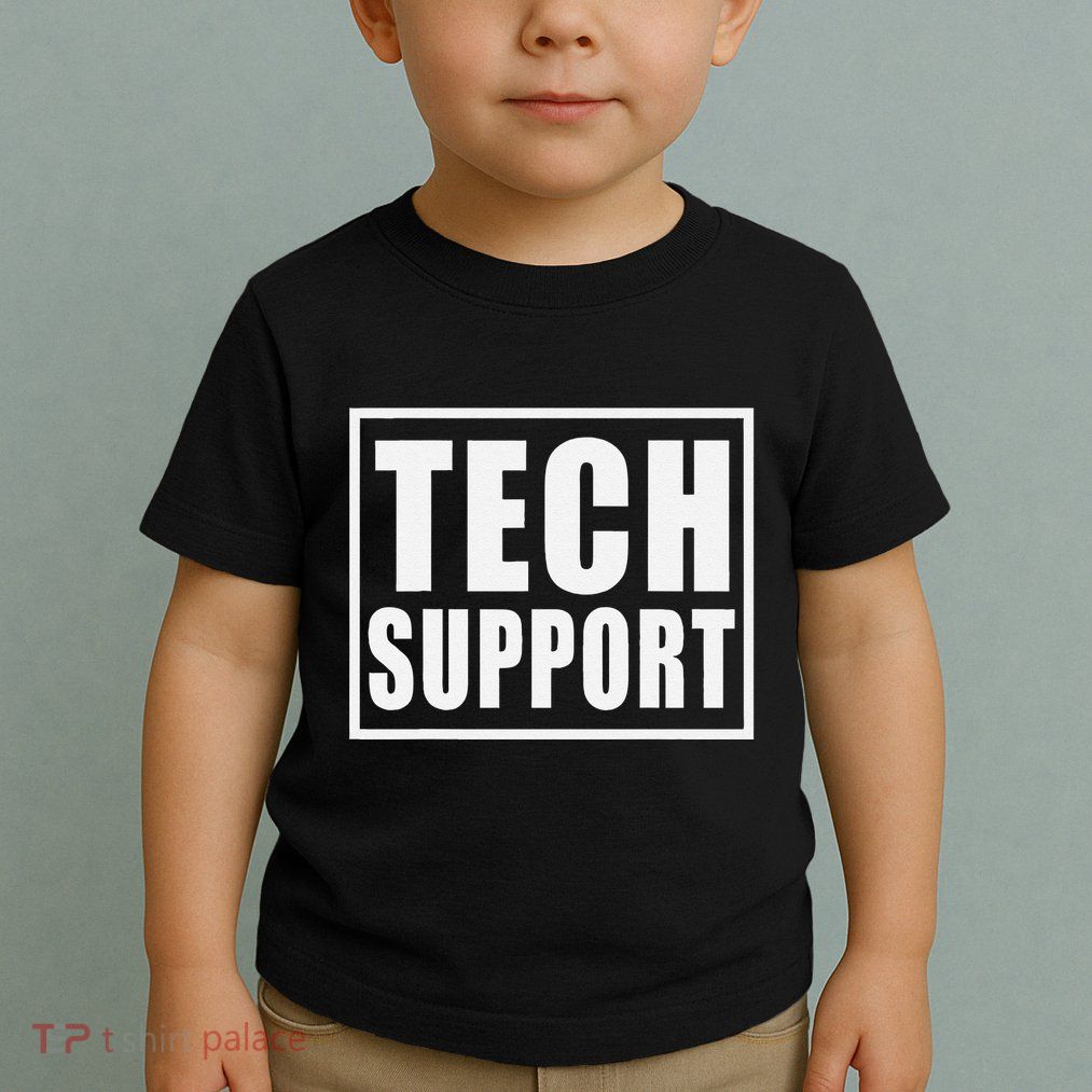 Funny Tech Support .Png Toddler T-Shirt