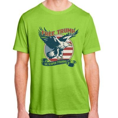 Free Trump Sic Semper Tyrannis Vintage Trump Eagle Gift Adult ChromaSoft Performance T-Shirt