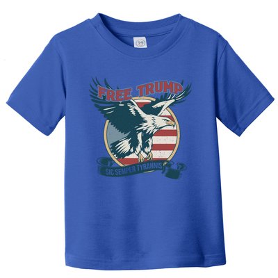 Free Trump Sic Semper Tyrannis Vintage Trump Eagle Gift Toddler T-Shirt