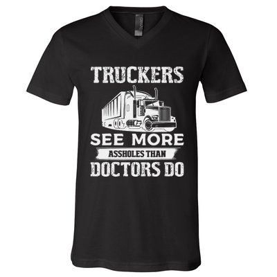 Funny Truckers See More Funny Truck Driver Gifts for Trucking Dads V-Neck T-Shirt