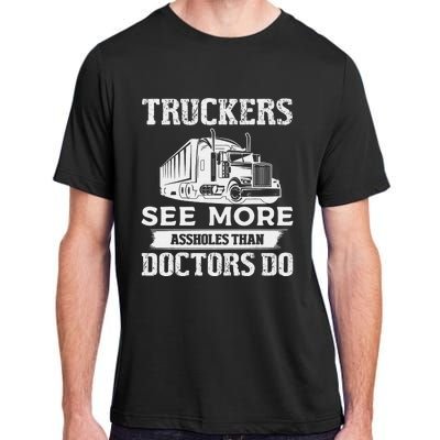 Funny Truckers See More Funny Truck Driver Gifts for Trucking Dads Adult ChromaSoft Performance T-Shirt