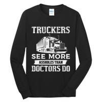 Funny Truckers See More Funny Truck Driver Gifts for Trucking Dads Tall Long Sleeve T-Shirt