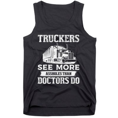 Funny Truckers See More Funny Truck Driver Gifts for Trucking Dads Tank Top