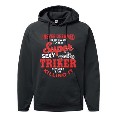 Funny Triker Saying Trike Motorcycle Lover Design Performance Fleece Hoodie