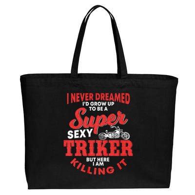 Funny Triker Saying Trike Motorcycle Lover Design Cotton Canvas Jumbo Tote